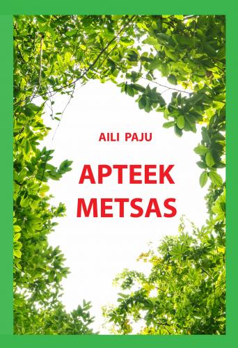 Apteek metsas kaanepilt – front cover