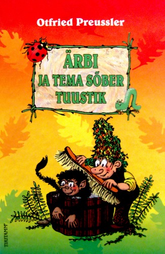 Ärbi ja tema sõber Tuustik kaanepilt – front cover