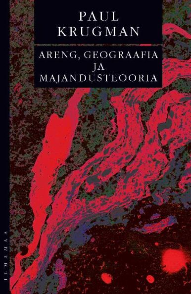 Areng, geograafia ja majandusteooria kaanepilt – front cover