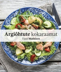 Argiõhtute kokaraamat kaanepilt – front cover