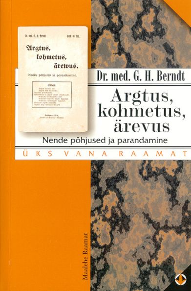 Argtus, kohmetus, tahtmata ärevus Nende põhjused ja põhjalik parandamine kaanepilt – front cover