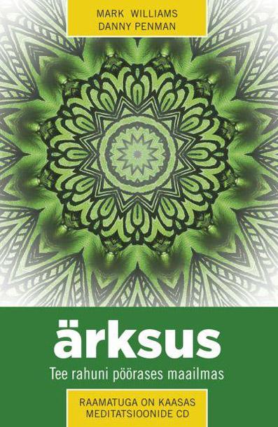 Ärksus Tee rahuni pöörases maailmas kaanepilt – front cover