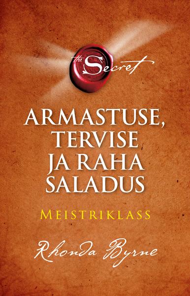 Armastuse, tervise ja raha saladus Meistriklass kaanepilt – front cover