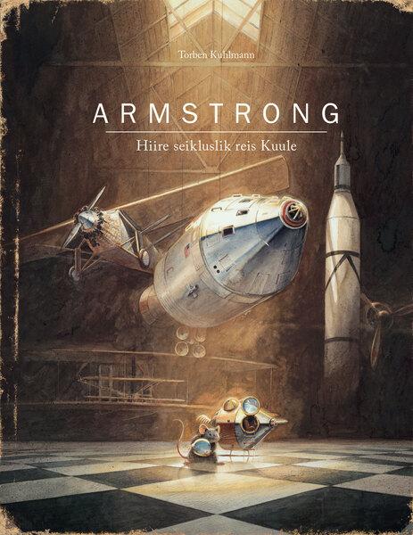 Armstrong: hiire seikluslik reis Kuule kaanepilt – front cover