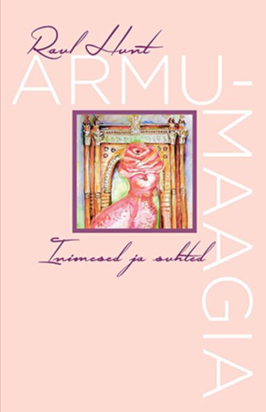 Armumaagia: inimesed ja suhted kaanepilt – front cover