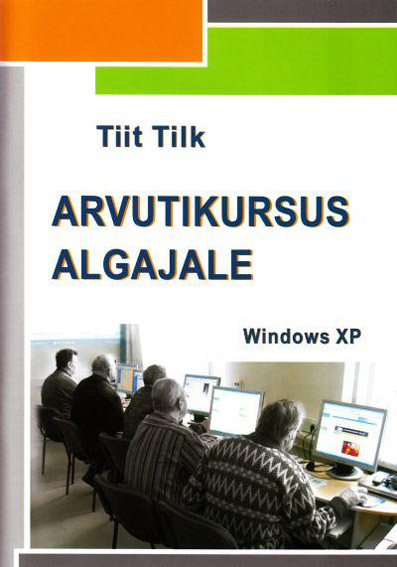 Arvutikursus algajale Windows XP kaanepilt – front cover