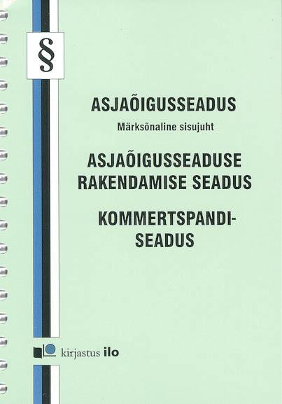 Asjaõigusseadus Kommertspandiseadus kaanepilt – front cover