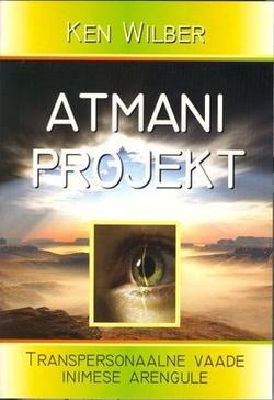 Atmani projekt Transpersonaalne vaade inimese arengule kaanepilt – front cover