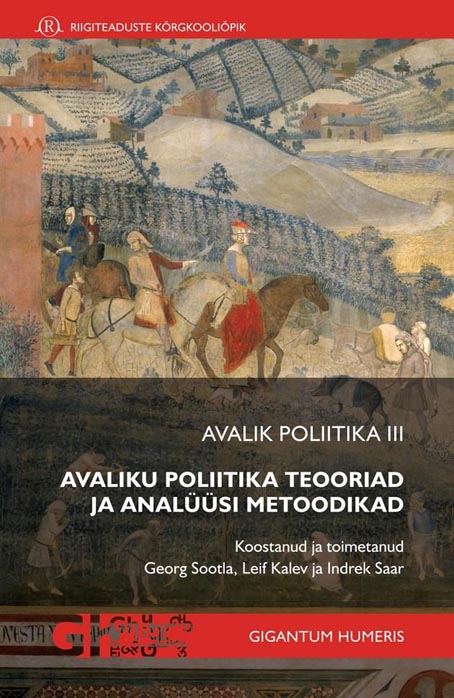 Avalik poliitika 3: avaliku poliitika teooriad ja analüüsi metoodikad kaanepilt – front cover