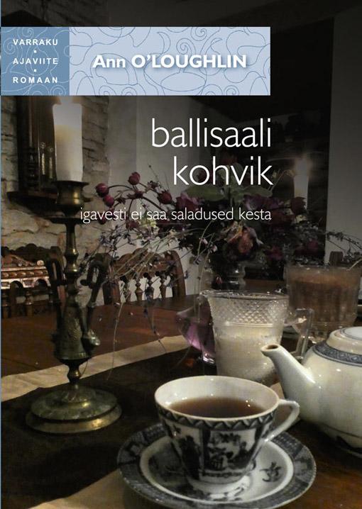 Ballisaali kohvik Igavesti ei saa saladused kesta kaanepilt – front cover