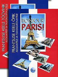Bonjour Paris! Prantsuse keele õpik algajatele ja taasalustajatele Prantsuse keele töövihik algajatele ja taasalustajatele kaanepilt – front cover