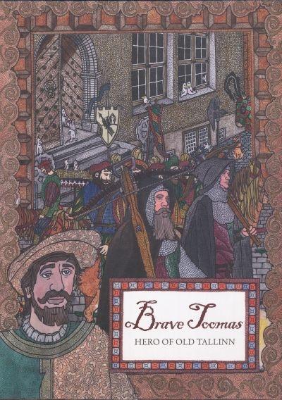 Brave Toomas: The Legend of Old Toomas kaanepilt – front cover