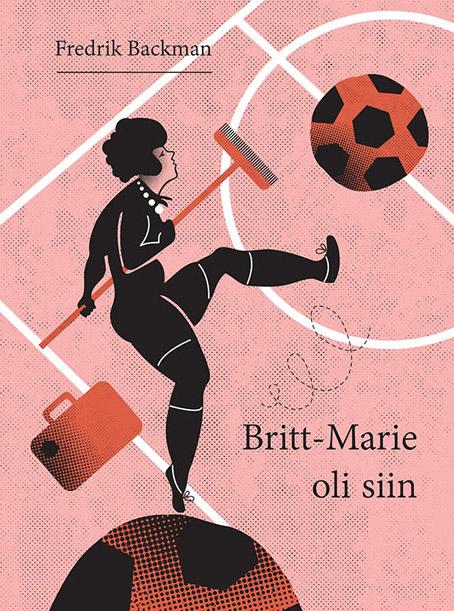 Britt-Marie oli siin kaanepilt – front cover