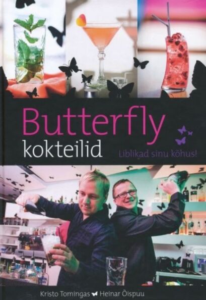 Klõpsa, et näha suuremat pilti Butterfly kokteilid: liblikad sinu kõhus! kaanepilt – front cover