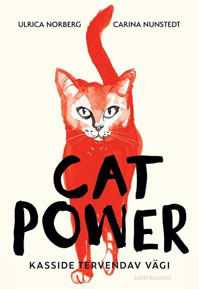 Cat power: kasside tervendav vägi kaanepilt – front cover