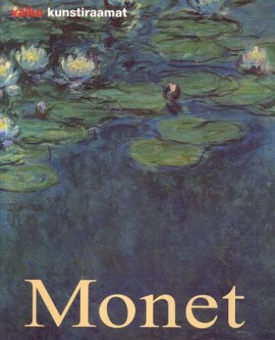 Claude Monet: elu ja looming kaanepilt – front cover