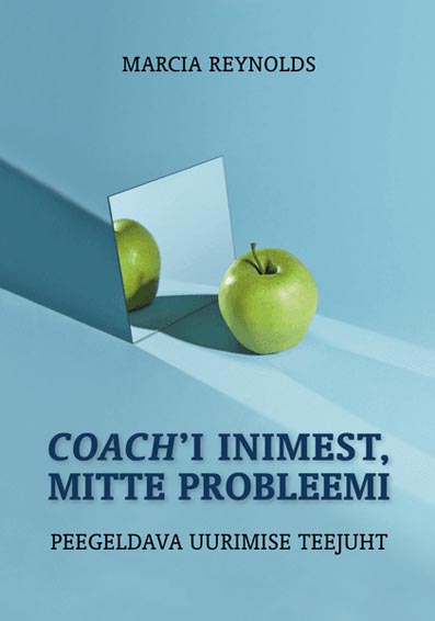 Coach’i inimest, mitte probleemi Peegeldava uurimise teejuht kaanepilt – front cover