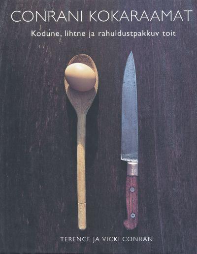 Conrani kokaraamat Kodune, lihtne ja rahuldustpakkuv toit kaanepilt – front cover