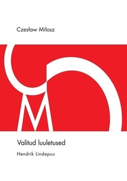 Czesław Miłosz: valitud luuletused kaanepilt – front cover