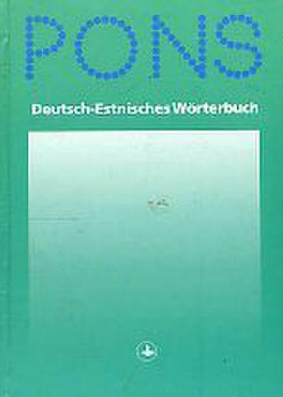 PONS Deutsch-Estnisches Wörterbuch PONS saksa-eesti sõnaraamat kaanepilt – front cover
