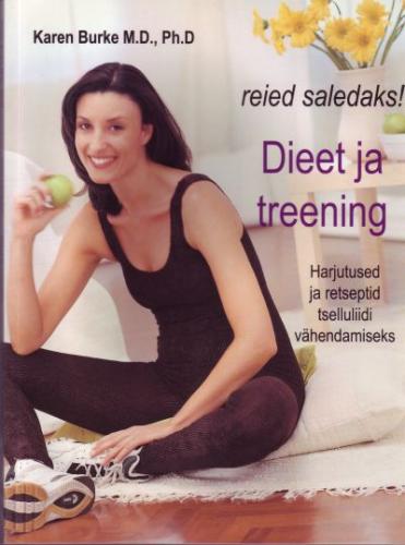 Dieet ja treening: reied saledaks! kaanepilt – front cover