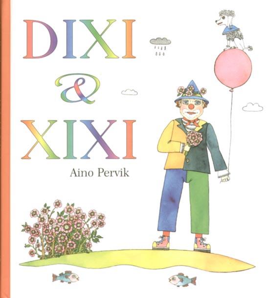 Dixi ja Xixi kaanepilt – front cover