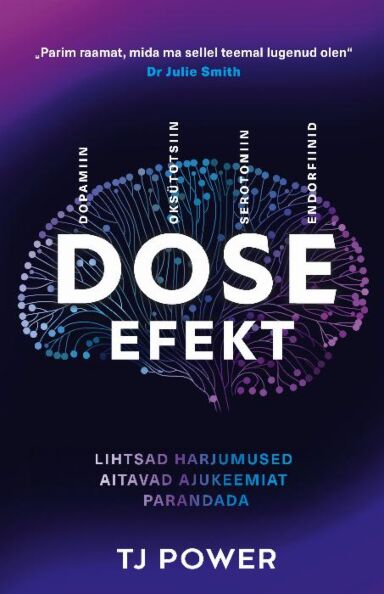 DOSE efekt Lihtsad harjumused aitavad ajukeemiat parandada kaanepilt – front cover