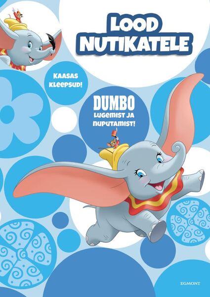 Dumbo lood nutikatele Dumbo lugemist ja nuputamist! Kaasas kleepsud! kaanepilt – front cover