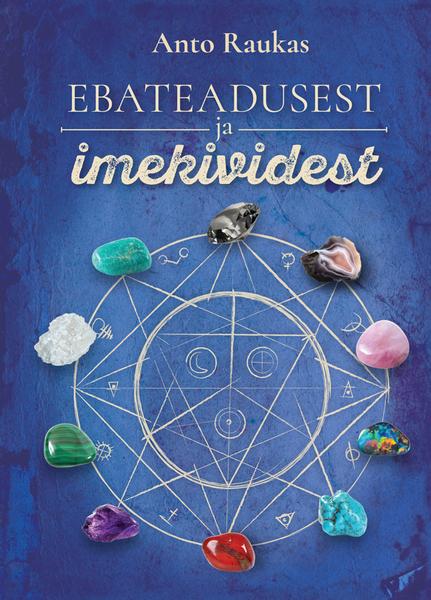 Ebateadusest ja imekividest kaanepilt – front cover