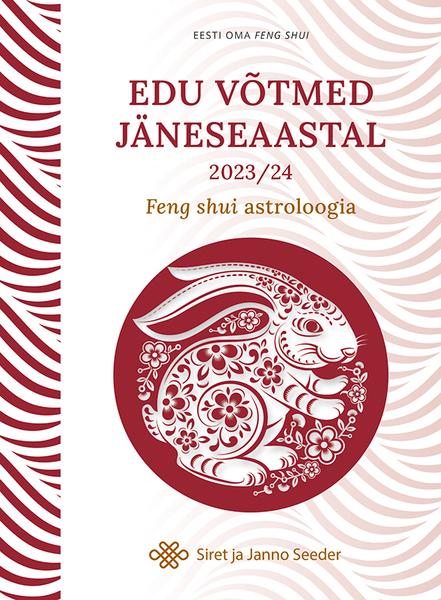 Edu võtmed jäneseaastal Feng shui astroloogia kaanepilt – front cover