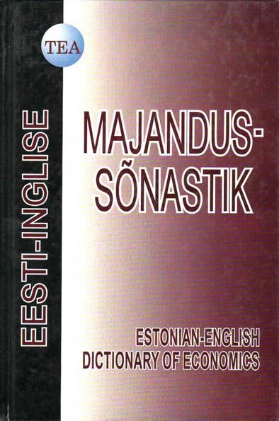 Eesti-inglise majandussõnastik Estonian-English dictionary of economics kaanepilt – front cover