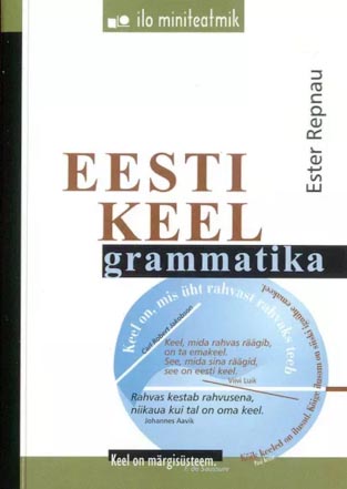 Eesti keel: grammatika Eesti keele grammatika kaanepilt – front cover