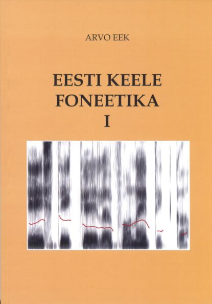 Eesti keele foneetika I kaanepilt – front cover