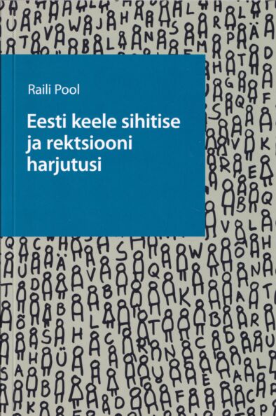 Eesti keele sihitise ja rektsiooni harjutusi kaanepilt – front cover
