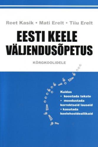 Eesti keele väljendusõpetus kõrgkoolidele kaanepilt – front cover