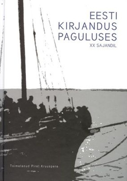 Eesti kirjandus paguluses XX sajandil kaanepilt – front cover