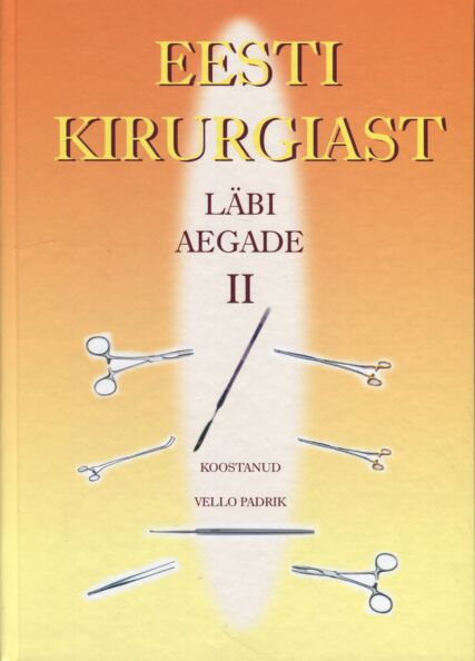 Eesti kirurgiast läbi aegade II kaanepilt – front cover