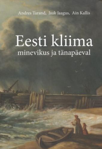 Eesti kliima minevikus ja tänapäeval kaanepilt – front cover