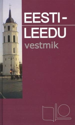 Eesti-leedu vestmik Estiški-lietuviški pasikalbėjimai kaanepilt – front cover