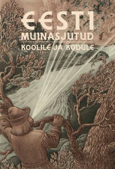 Eesti muinasjutud koolile ja kodule kaanepilt – front cover