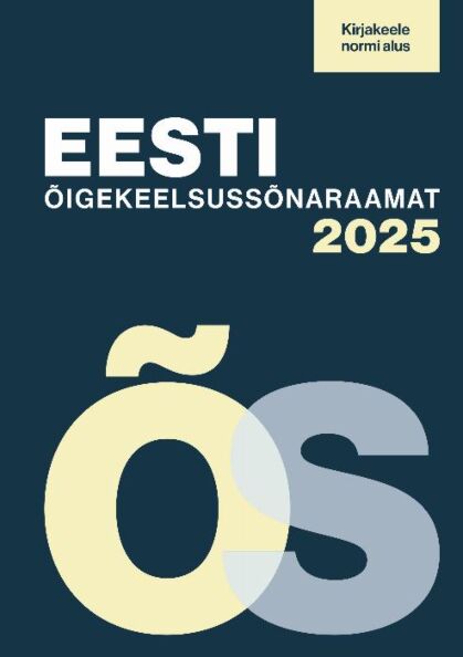 Eesti õigekeelsussõnaraamat 2025 ÕS 2025 kaanepilt – front cover