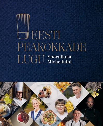 Eesti peakokkade lugu: Sbornikust Michelinini kaanepilt – front cover