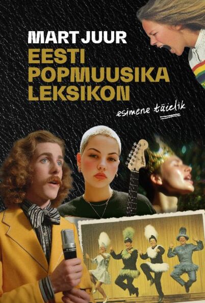 Eesti popmuusika leksikon: esimene täielik Eesti popmuusika esimene täielik leksikon Eesti popmuusika täielik leksikon kaanepilt – front cover