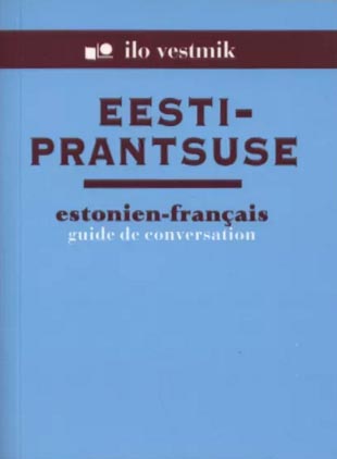 Eesti-prantsuse vestmik Estonien-français guide de conversation kaanepilt – front cover
