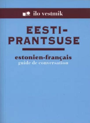 Eesti-prantsuse vestmik Estonien-français guide de conversation kaanepilt – front cover