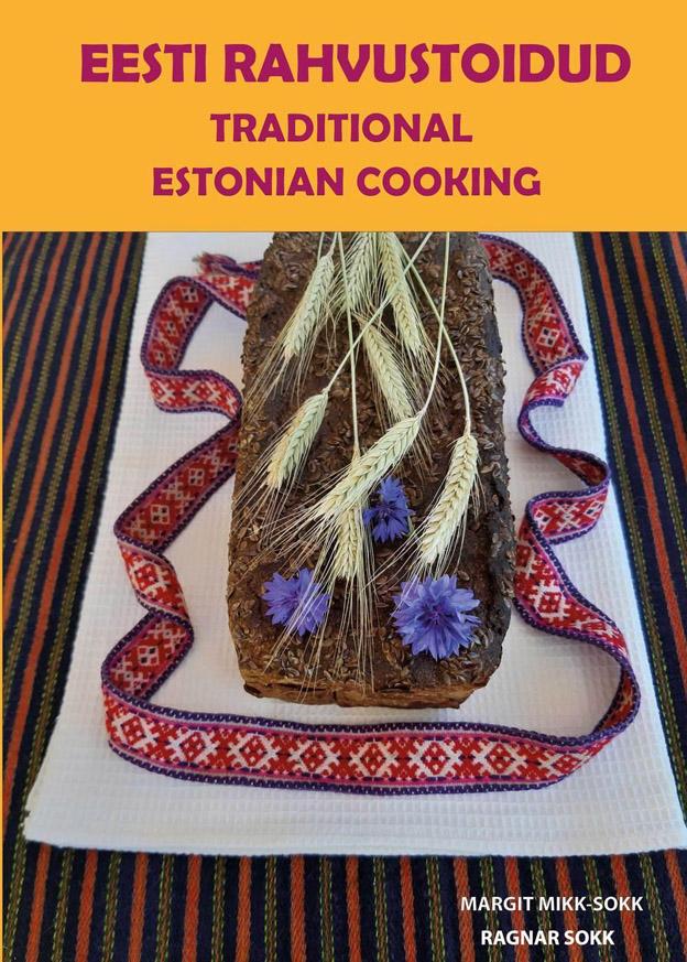 Eesti rahvustoidud Traditional Estonian cooking kaanepilt – front cover