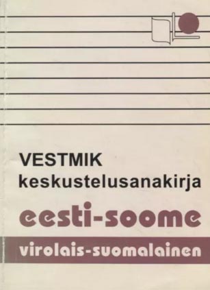 Eesti-soome vestmik Virolais-suomalainen keskustelusanakirja kaanepilt – front cover