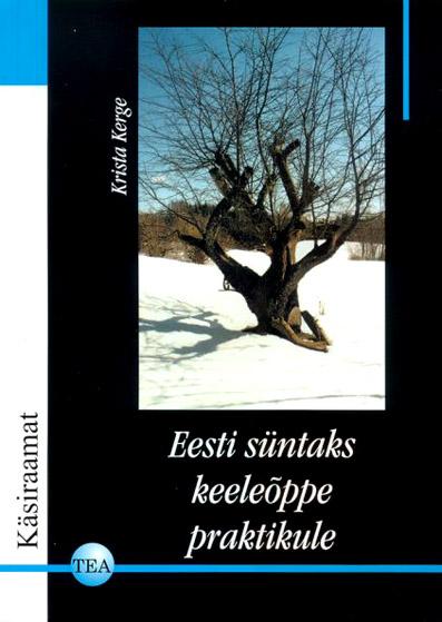 Eesti süntaks keeleõppe praktikule Käsiraamat kaanepilt – front cover