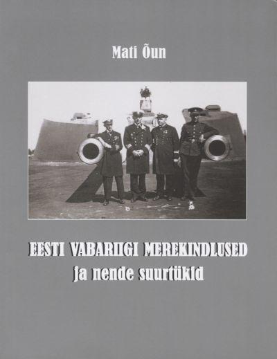 Eesti Vabariigi merekindlused ja nende suurtükid kaanepilt – front cover