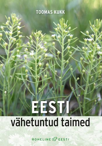 Eesti vähetuntud taimed kaanepilt – front cover